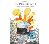 Healing the Well: A Journey Through Grief After Stillbirth