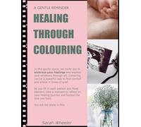 Healing Through Colouring: Finding comfort, connection, and strength one colour at a time