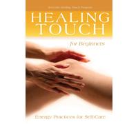 Healing Touch For Beginners [DVD] [NTSC]
