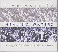 Healing Water ~ Live Worship