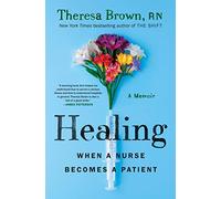 Healing: When a Nurse Becomes a Patient