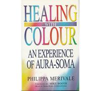 Healing With Color: The Experience of Aura-Soma