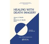Healing with Death Imagery (Imagery and Human Development Series)