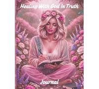 Healing With God In Truth
