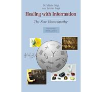 Healing with Information: The New Homeopathy