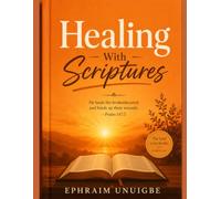 Healing With Scriptures