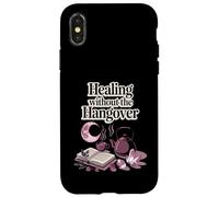 Healing Without The Hangover Sober Recovery Self-Care Case for iPhone X/XS