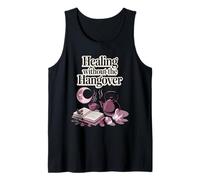 Healing Without The Hangover Sober Recovery Self-Care Tank Top