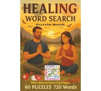 Healing Word Search Puzzle Book for Adults: Featuring 60 Carefully Curated Puzzles with 720 Unique Words to Boost Wellness, Calm the Mind, Inspire ... 6X9 Pocket Friendly Size For Anywhere You Go