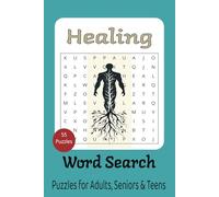 Healing Word Search: Word Searches With Easy To Read Print about Healing / 6 x 9 inch / 110 pages / 55 puzzles. The Perfect Gift for Adults, Seniors, and Teens