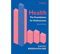 Health 2e: The Foundations for Achievement