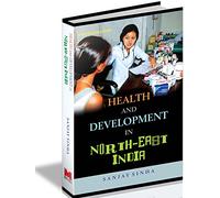 Health and Development in North East India