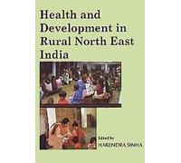 Health and Development in Rural North East India [Paperback] [Jan 01, 2017] Books Wagon