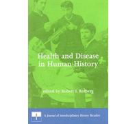 Health and Disease in Human History: A Journal of Interdisciplinary History Reader (Journal of Interdisciplinary History Readers)