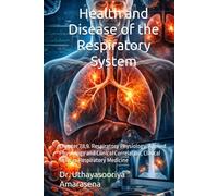 Health and Disease of the Respiratory System: Chapter 7,8,9. Respiratory Physiology, Applied Physiology and Clinical Correlation, Clinical Skills in ... Vertical & Horizontal Learning Framework)