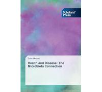 Health and Disease: The Microbiota Connection