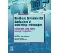 Health and Environmental Applications of Biosensing Technologies: Clinical and Allied Health Science Perspective