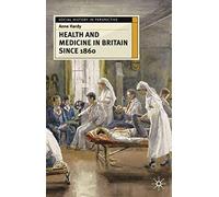 Health and Medicine in Britain since 1860 (Social History in Perspective)