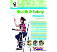 HEALTH AND SAFETY HANDBOOK: Level 2 (The Health and Safety Handbook: A Text for Level 2 Health and Safety Courses)