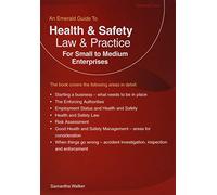 Health and Safety Law and Practice For Small to Medium Enter prises: An Emerald Guide