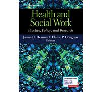 Health and Social Work: Practice, Policy, and Research
