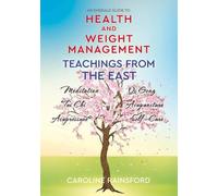 Health and Weight Management: Teachings from the East