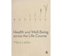 Health and Well-Being Across the Life Course