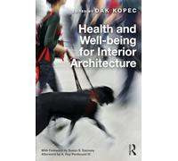 Health and Well-being for Interior Architecture – Routledge
