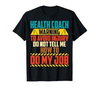 Health and Wellness Coach Warning to Avoid Injury Dietitian T-Shirt