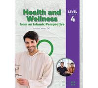 Health and Wellness - from an Islamic Perspective, Level 4