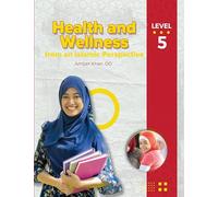 Health and Wellness - from an Islamic Perspective, Level 5