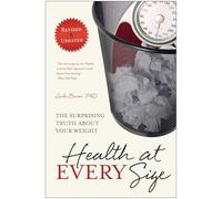 Health At Every Size: The Surprising Truth About Your Weight