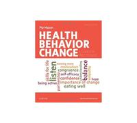 Health Behavior Change: A Guide for Practitioners