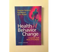 Health Behavior Change: A Guide for Practitioners