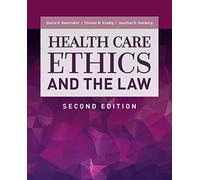 Health Care Ethics and the Law Component