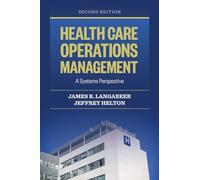 Health Care Operations Management - A Systems Perspective