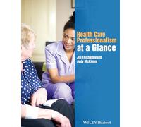 Health Care Professionalism at a Glance