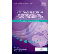 Health Care Systems in Developing and Transition Countries: The Role of Research Evidence (Global Development Network series)