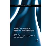 Health Care Systems in Developing Countries in Asia – Social Welfare Around the World
