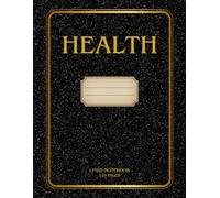 Health Class Companion Log: Lined Journal for Wellness, Fitness, and Nutrition Notes | Perfect for Lessons, Personal Goals, and Lifestyle Tracking