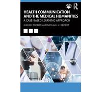 Health Communication and the Medical Humanities: A Case-Based Learning Approach