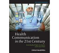 Health Communication in the 21st Century