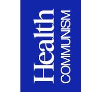 Health Communism A Surplus Manifesto 9781839765162 | Brand New