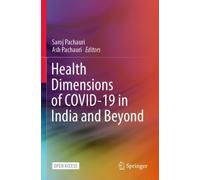 Health Dimensions of COVID-19 in India and Beyond