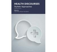 Health Discourses : Stylistic Approaches
