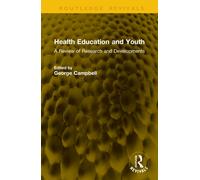 Health Education and Youth : A Review of Research and Developments