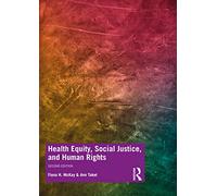 Health Equity, Social Justice and Human Rights