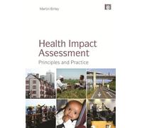 Health Impact Assessment: Principles and Practice