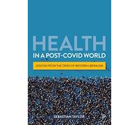 Health in a Post-COVID World