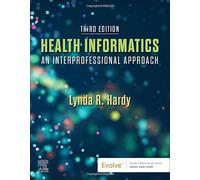 Health Informatics: An Interprofessional Approach